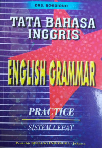 TATA BAHASA INGGRIS: ENGLISH GRAMMAR PRACTICE