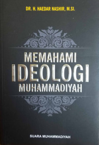 MEMAHAMI IDEOLOGI MUHAMMADIYAH