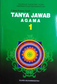 TANYA JAWAB AGAMA 1: FATWA-FATWA TARJIH