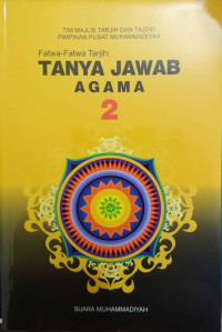 TANYA JAWAB AGAMA 2: FATWA-FATWA TARJIH