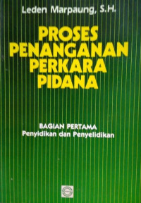 PROSES PENANGANAN PERKARA PIDANA