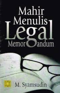 MAHIR MENULIS LEGAL MEMORANDUM